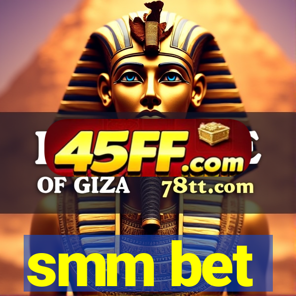 smm bet